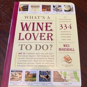 What’s A Wine Lover To Do? How To guide book